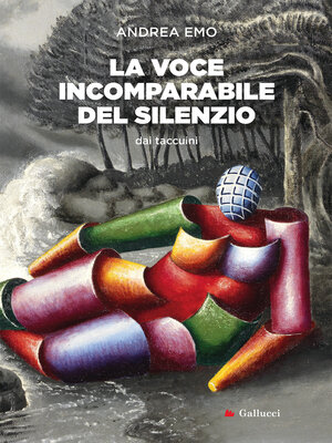 cover image of La voce incomparabile del silenzio